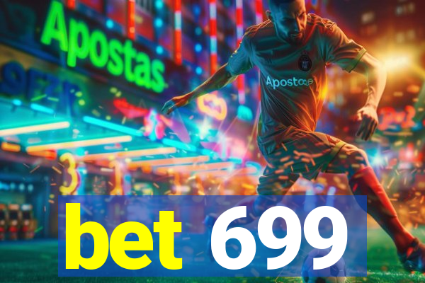 bet 699